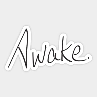 Awake Sticker